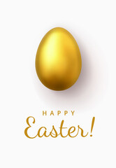 Realistic Golden Egg isolated on white background. Greeting Card with Glossy Gold Easter Egg closeup and Greeting Text - Happy Easter!
