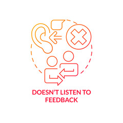 Does not listen to feedback red gradient concept icon. Disregarding opinion. Toxic leader trait abstract idea thin line illustration. Isolated outline drawing. Myriad Pro-Bold fonts used