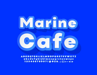 Vector bright Poster Marine Cafe. Creative modern Font. Sticker Alphabet Letters and Numbers set