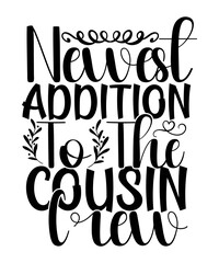 New to the Cousin Crew svg, Cousin Crew SVG, Cousin svg, dxf, png instant download, new to the tribe SVG, New To The Crew svg, Cousins svg,Cousin Crew SVG, Cousin svg, dxf and png instant download,