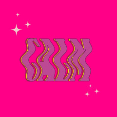 the inscription calm on a pink background with asterisks