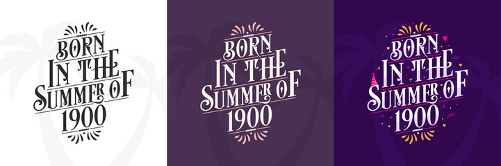 Born in the Summer of 1900 set, 1900 Lettering birthday quote bundle