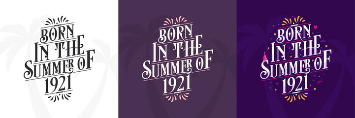 Born in the Summer of 1921 set, 1921 Lettering birthday quote bundle