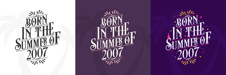 Born in the Summer of 2007 set, 2007 Lettering birthday quote bundle