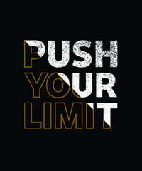 Push your limit typography t-shirt design