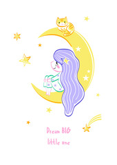 Cute girl in starry pyjamas with kitten sit on crescent and dreaming vector illustration isolated on white. Dream big little one pharse. Sweet dreams childish felt pen hand drawn fantasy poster.