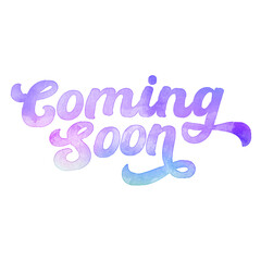 Text ‘Coming Soon’ written in hand-lettered watercolor script font.