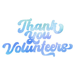 Text ‘Thank You Volunteers’ written in hand-lettered watercolor script font.