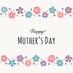 Mother’s Day card with hand drawn colourful cute flowers and greetings. Vector