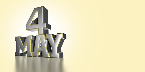 MAY 4 th. Day 4 of May month stainless steel gold rim 3D illustration on light cream color background with clipping path.Empty space for text.