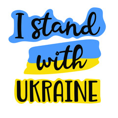 I stand with Ukraine, lettering with Ukraine flag concept vector illustration.