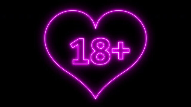 Neon icon animation 18 plus. Age restriction symbol on a black background.