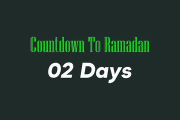 Countdown to Ramadan 02 days typography text vector design. Islamic awareness conceptual vector illustration.