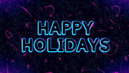 Happy Holidays neon glowing greeting letters on the abstract background of bright glittering particles, creativity graphics and modern design