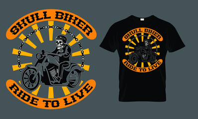 Skull biker, ride to live - t-shirt design