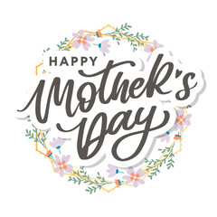 Obraz premium Happy Mothers Day lettering. Handmade calligraphy vector illustration. Mother's day card with flowers