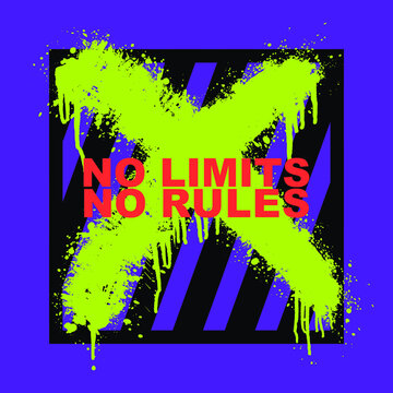 No Limit, No Rules. T Shirt Design With Grunge Sign X Drawing In Street Art Style With Spray Paint Ink Elements On Linear Square Sign