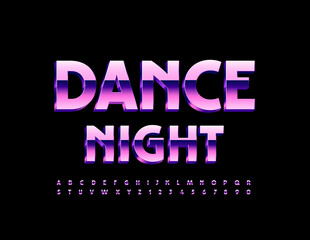 Vector metallic Emblem Dance Night. Bright Stylish Font. Modern Alphabet Letters and Numbers