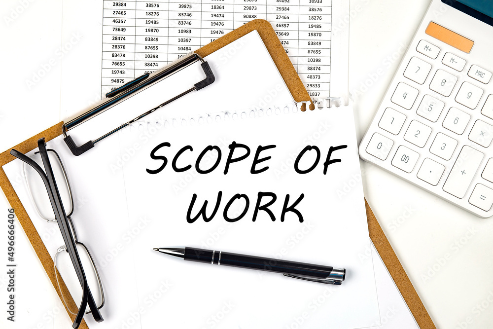 Poster text scope of work on the white paper on the clipboard with chart and calculator