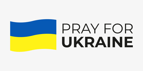 Banner Pray For Ukraine. Vector illustration.