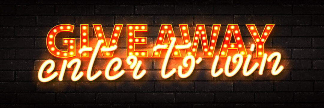 Vector realistic isolated marquee neon sign of Giveaway Enter To Win text on the wall background.