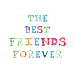 Best Friends Forever Handwritten Lettering Style Childhood Cute Illustration Design for Sublimation Printing