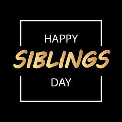 Siblings day typography, vector art illustration.