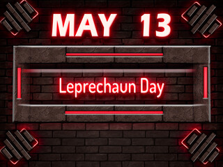 13 May, Leprechaun Day, Neon Text Effect on bricks Background