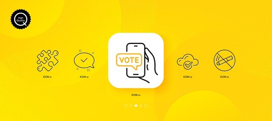 Fototapeta na wymiar Approved, Cloud computing and Online voting minimal line icons. Yellow abstract background. Puzzle, No smoking icons. For web, application, printing. Vector
