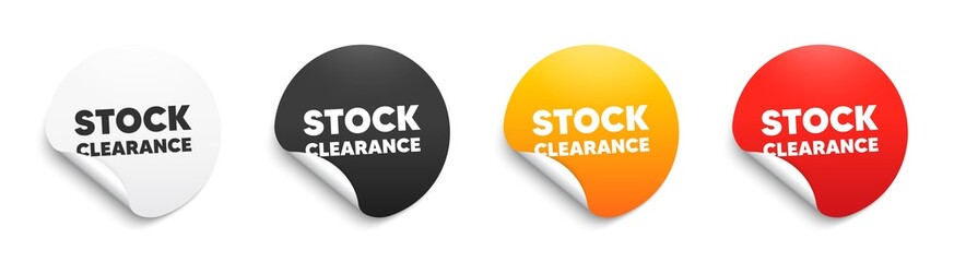 Stock clearance sale text. Round sticker badge with offer. Special offer price sign. Advertising discounts symbol. Paper label banner. Stock clearance adhesive tag. Vector - obrazy, fototapety, plakaty