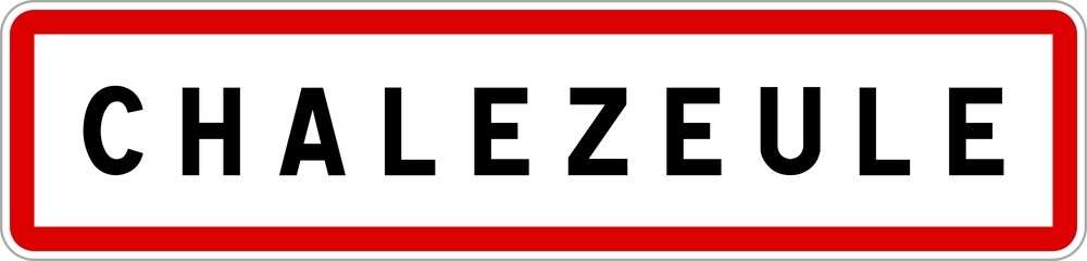 Panneau entrée ville agglomération Chalezeule / Town entrance sign Chalezeule