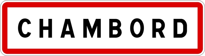 Panneau entrée ville agglomération Chambord / Town entrance sign Chambord