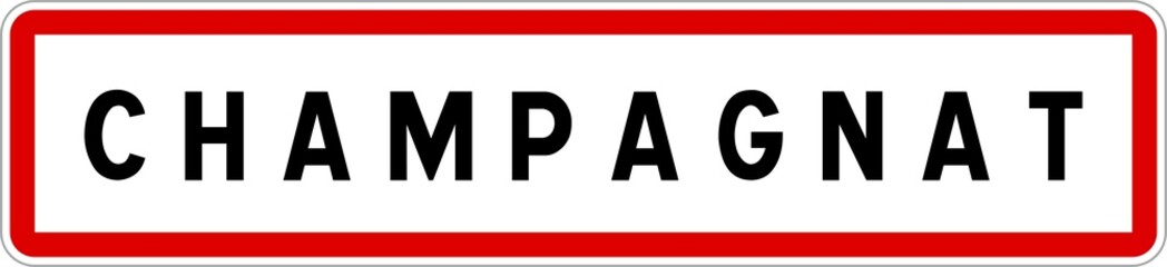 Panneau entrée ville agglomération Champagnat / Town entrance sign Champagnat