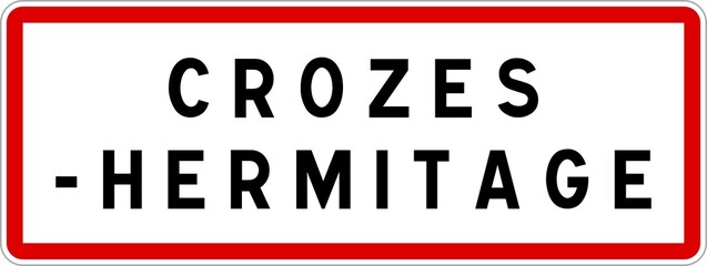 Panneau entrée ville agglomération Crozes-Hermitage / Town entrance sign Crozes-Hermitage