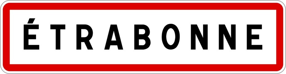 Panneau entrée ville agglomération Étrabonne / Town entrance sign Étrabonne