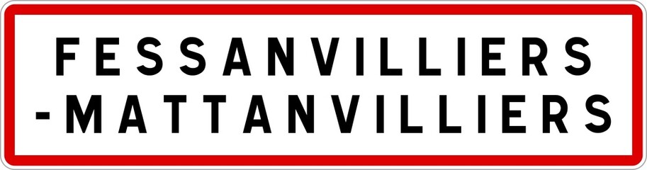 Panneau entrée ville agglomération Fessanvilliers-Mattanvilliers / Town entrance sign Fessanvilliers-Mattanvilliers