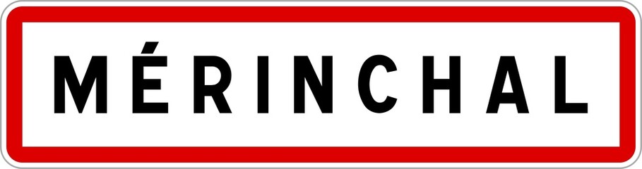 Panneau entrée ville agglomération Mérinchal / Town entrance sign Mérinchal