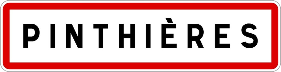 Panneau entrée ville agglomération Pinthières / Town entrance sign Pinthières