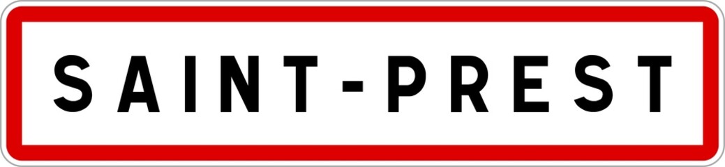 Panneau entrée ville agglomération Saint-Prest / Town entrance sign Saint-Prest