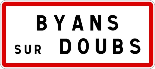 Panneau entrée ville agglomération Byans-sur-Doubs / Town entrance sign Byans-sur-Doubs