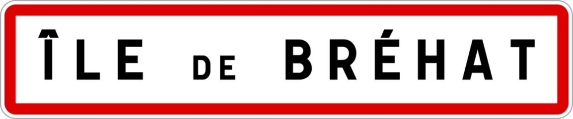 Panneau entrée ville agglomération Île-de-Bréhat / Town entrance sign Île-de-Bréhat