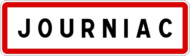 Obraz premium Panneau entrée ville agglomération Journiac / Town entrance sign Journiac