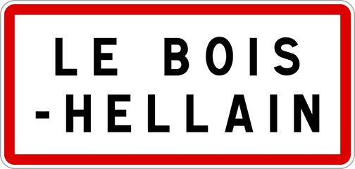 Panneau entrée ville agglomération Le Bois-Hellain / Town entrance sign Le Bois-Hellain