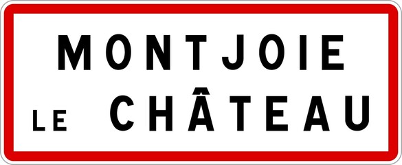Fototapeta premium Panneau entrée ville agglomération Montjoie-le-Château / Town entrance sign Montjoie-le-Château