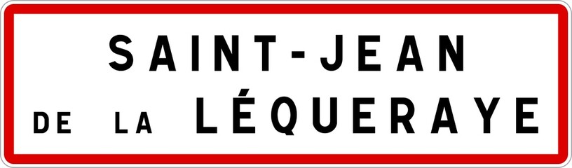 Panneau entrée ville agglomération Saint-Jean-de-la-Léqueraye / Town entrance sign Saint-Jean-de-la-Léqueraye