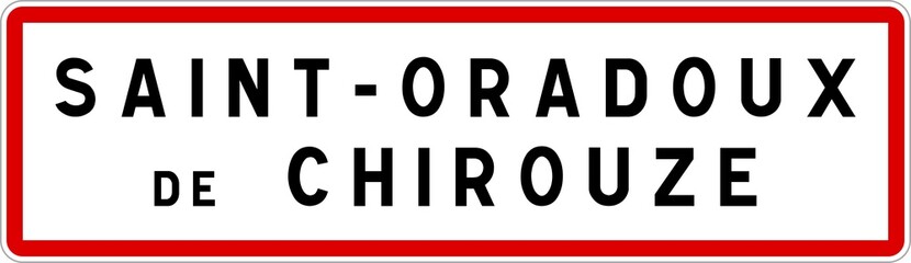 Panneau entrée ville agglomération Saint-Oradoux-de-Chirouze / Town entrance sign Saint-Oradoux-de-Chirouze