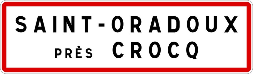 Panneau entrée ville agglomération Saint-Oradoux-près-Crocq / Town entrance sign Saint-Oradoux-près-Crocq
