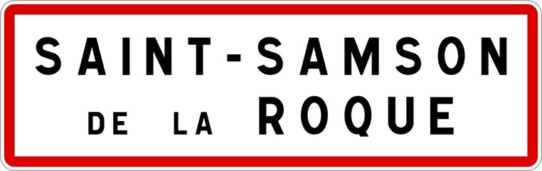 Panneau entrée ville agglomération Saint-Samson-de-la-Roque / Town entrance sign Saint-Samson-de-la-Roque
