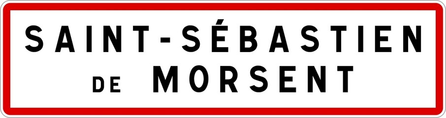 Panneau entrée ville agglomération Saint-Sébastien-de-Morsent / Town entrance sign Saint-Sébastien-de-Morsent