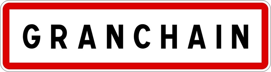 Panneau entrée ville agglomération Granchain / Town entrance sign Granchain